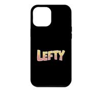 Funny Lefty Left-Handed Design For Lefties And Case for iPhone 12 Pro Max