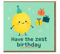 Funny Lemon Pun Birthday Card - 'Have the Zest Birthday' - Cute Fruit with Party Hat and Presents - For Friend, Mum, Dad, Him or Her