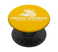 Funny Lemon Quote Fresh Member of the Slightly Bitter Club PopSockets Adhesive PopGrip