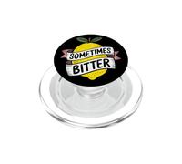 Funny Lemon Quote Sometimes Bitter Citrus Humor Design PopSockets PopGrip for MagSafe