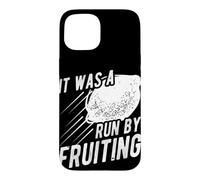 Funny Lemon Slogan It Was A Run By Fruiting Case for iPhone 15