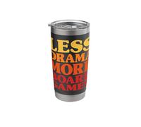 Funny Less Drama More Board Games Stainless Steel Insulated Tumbler