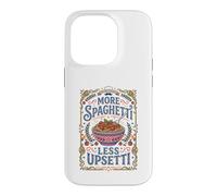 Funny Less Upsetti More Spaghetti Food Italian Case for iPhone 14 Pro