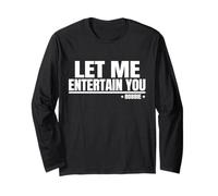 Funny Let Me Entertain You Personalized Name Robbie Meme Long Sleeve T-Shirt