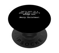 Funny “Let’s Call It a Year” Funny Work Burnout PopSockets Adhesive PopGrip