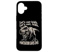 Funny Let's Eat Kids Punctuation Saves Lives Grammar Case for iPhone 16 Plus