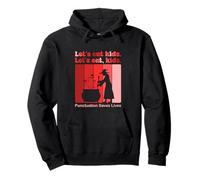Funny Let's Eat Kids Punctuation Saves Lives Grammar Teacher Pullover Hoodie