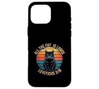 Funny Leviticus 3:16 Fat Cat Retro Saying Case for iPhone 16 Pro Max