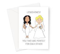 Funny LGBTQ Congratulations On Your Wedding Card | LGBTQIA Engagement, Just Married (Lesbihonest You Two Are Perfect For Each Other Card)