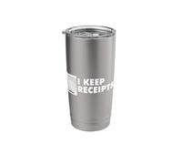 Funny Liar Catchphrase I Keep Receipts Meme Sarcasm Rant Stainless Steel Insulated Tumbler