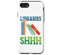 Funny Libraries Where Shhh Happens | Literature Library Case for iPhone SE (2020) / 7/8