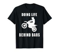Funny Life Behind Bars Motocross Shirt For Men Women T-Shirt