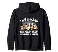 Funny Life is Hard Buy Some Goats and Make it Harder Goat Zip Hoodie