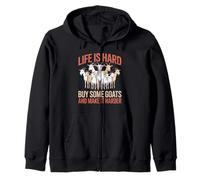 Funny Life is Hard Buy Some Goats and Make it Harder Goat Zip Hoodie