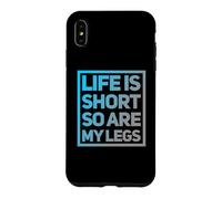 Funny Life Is Short So Are My Legs Cute Sarcastic Humor Meme Case for iPhone XS Max