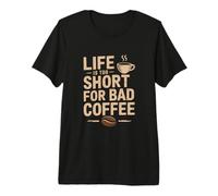 Funny Life is Too Short for Bad Coffee Retro Caffeine Quotes Premium T-Shirt