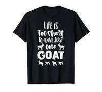 Funny Life is Too Short to Just Have One Goat Value Graphic T-Shirt