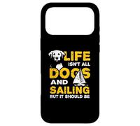Funny Life Isn't All Dogs And Sailing Case for iPhone 17 Pro Max