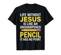 Funny Life Without Jesus Pencil Christian Religious Faith T-Shirt