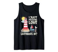 Funny Lighthouse Lover I Just Freaking Love Lighthouses Tank Top