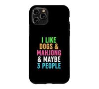 Funny Like Dogs and Mahjong and Maybe Three People Case for iPhone 11 Pro