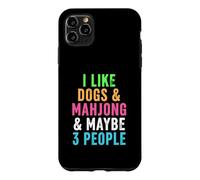 Funny Like Dogs and Mahjong and Maybe Three People Case for iPhone 11 Pro Max