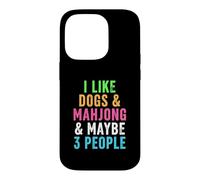 Funny Like Dogs and Mahjong and Maybe Three People Case for iPhone 14 Pro