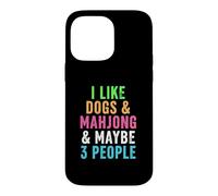 Funny Like Dogs and Mahjong and Maybe Three People Case for iPhone 14 Pro Max