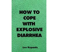 Funny Lined Notebook How To Cope With A Explosive Diarrhea: College Ruled Joke Cover Lined Notebook Journal 120 Page Handy 6"x9" Size