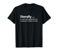 Funny Literally Sarcastic Definition for Grammar Police T-Shirt