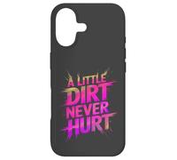 Funny LITTLE DIRT NEVER HURT Mud Run Muddy Queen Quad My ATV Case for iPhone 17