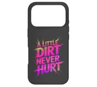 Funny LITTLE DIRT NEVER HURT Mud Run Muddy Queen Quad My ATV Case for iPhone 17 Pro