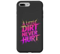 Funny LITTLE DIRT NEVER HURT Mud Run Muddy Queen Quad My ATV Case for iPhone 7 Plus/8 Plus