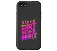Funny LITTLE DIRT NEVER HURT Mud Run Muddy Queen Quad My ATV Case for iPhone SE (2020) / 7/8