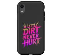 Funny LITTLE DIRT NEVER HURT Mud Run Muddy Queen Quad My ATV Case for iPhone XR