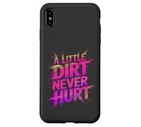 Funny LITTLE DIRT NEVER HURT Mud Run Muddy Queen Quad My ATV Case for iPhone XS Max