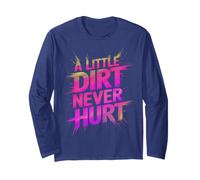 Funny Little Dirt Never Hurt Mud Run Muddy Queen Quad My ATV Long Sleeve T-Shirt