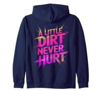 Funny LITTLE DIRT NEVER HURT Mud Run Muddy Queen Quad My ATV Zip Hoodie