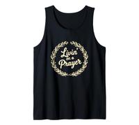 Funny Livin Prayer Saying Sarcastic Humorous Tank Top