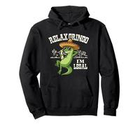 Funny Lizard Relax Gringo I'm legal Mexican Immigrant gifts Pullover Hoodie