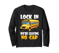 Funny Lock in We're Leaving No Cap Back to School Gen Alpha Long Sleeve T-Shirt