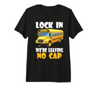 Funny Lock in We're Leaving No Cap Back to School Gen Alpha Premium T-Shirt