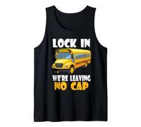 Funny Lock in We're Leaving No Cap Back to School Gen Alpha Tank Top