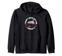Funny Locomotive I Don’t Ride On The Crazy Train I Drive It Zip Hoodie