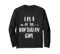 Funny Lola Of The Birthday Girl Cute Matching Family Long Sleeve T-Shirt