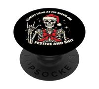 Funny Look At Me Being All Festive And Shit Christmas Humor PopSockets Adhesive PopGrip