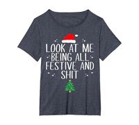 Funny Look at Me Being All Festive and Shits Sarcastic Xmas T-Shirt, Women's Plus, Heather Blue, 3X