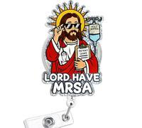 Funny Lord Have MRSA Nurse Badge Reel, Cute Badge Holder with Retractable Clip, Name Tag Pediatric Work Badge Buddy, Gifts for Medical Student RN LPN CNA MA Teacher Doctor