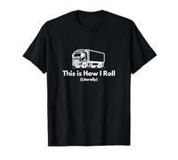 Funny Lorry Driver Trucker How I Roll Gift T-Shirt
