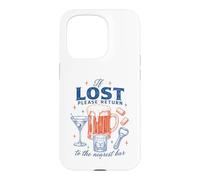Funny Lost Return to The Nearest Bar Drinking If Humor Case for iPhone 15 Pro